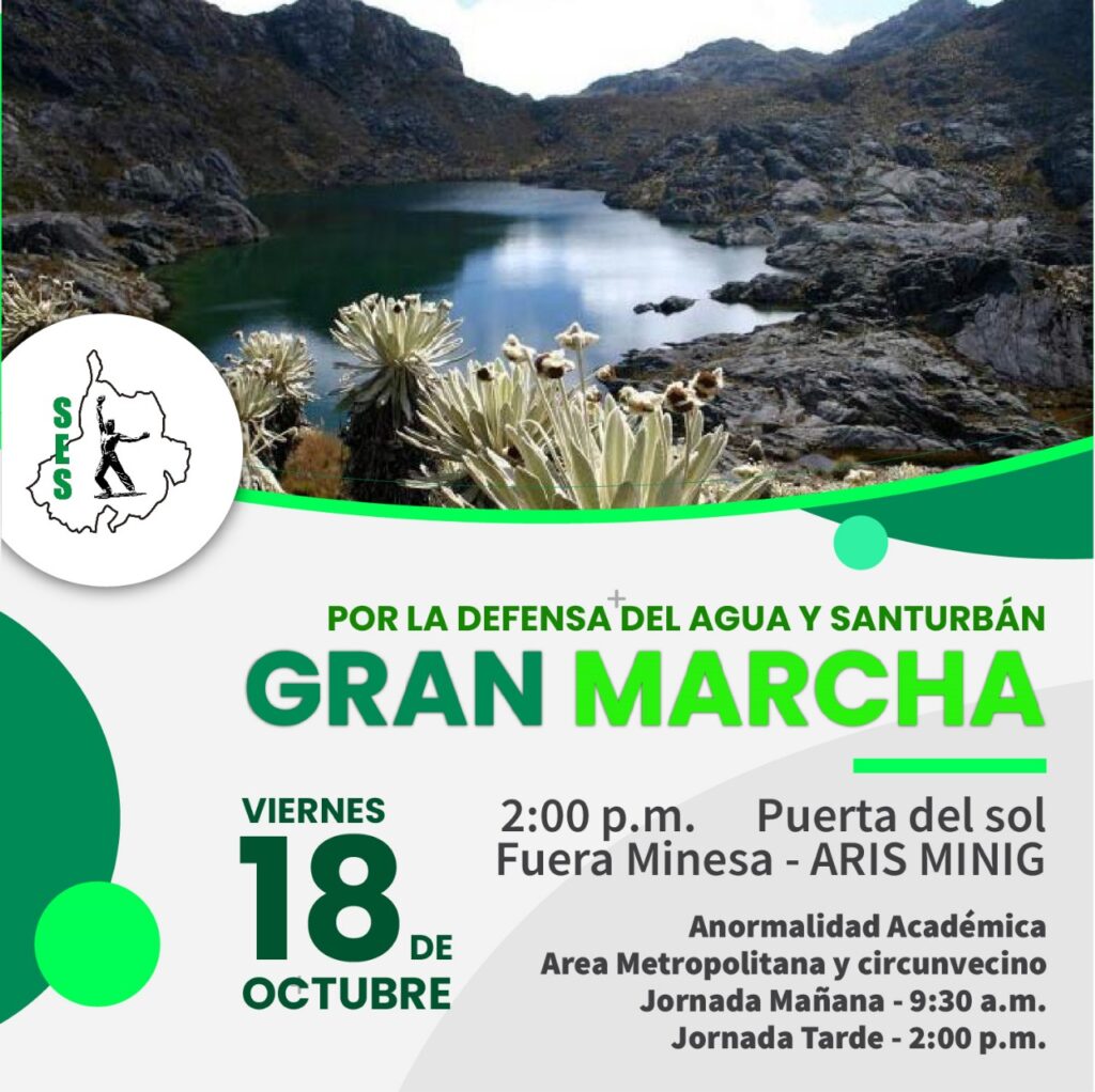 Por la Defensa del Agua y Santurbán Gran Marcha Viernes 18 de octubre