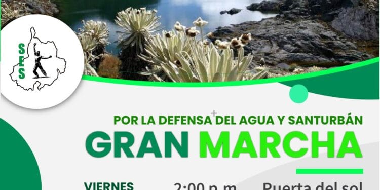 Por la Defensa del Agua y Santurbán Gran Marcha Viernes 18 de octubre