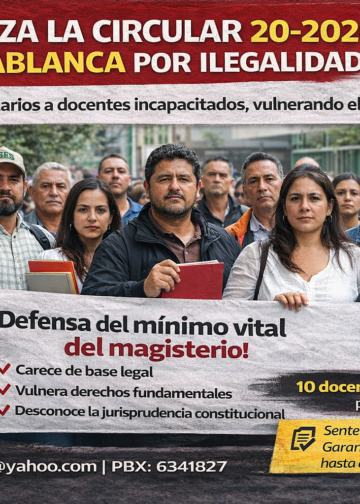 El SES denuncia la ilegalidad de la Circular 20-2026 de Floridablanca que suspende salarios a docentes incapacitados. Defendemos el mínimo vital del magisterio.