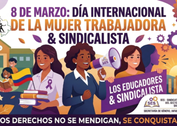 Únete a la conmemoración del 8 de marzo con el SES. Descarga la guía pedagógica sobre el legado histórico de las mujeres en la educación y el sindicalismo