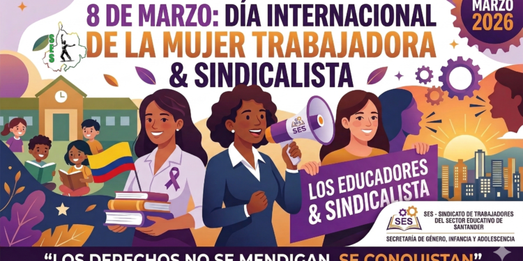 Únete a la conmemoración del 8 de marzo con el SES. Descarga la guía pedagógica sobre el legado histórico de las mujeres en la educación y el sindicalismo