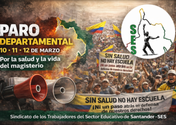 El Sindicato SES convoca a Paro Departamental en Santander los días 10, 11 y 12 de marzo por la defensa de la salud y el FOMAG. Revisa la agenda aquí.
