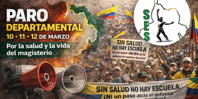 El Sindicato SES convoca a Paro Departamental en Santander los días 10, 11 y 12 de marzo por la defensa de la salud y el FOMAG. Revisa la agenda aquí.