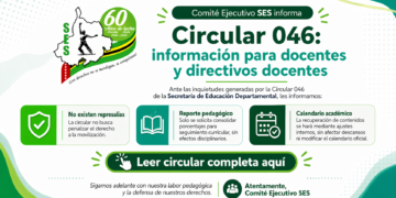 Información oficial del SES sobre la Circular 046 de la SED Santander. Tranquilidad para el magisterio: enfoque pedagógico sin represalias.