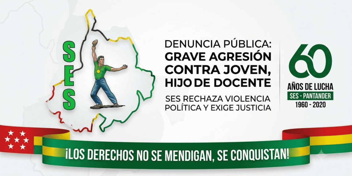 El Sindicato de Educadores de Santander (S.E.S.) denuncia agresión contra el hijo de la docente Johana Luna. Se exige investigación urgente a la Fiscalía.