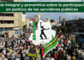 Guía completa del S.E.S. sobre participación política de servidores públicos. Conozca las restricciones, faltas disciplinarias y cómo protegerse jurídicamente.
