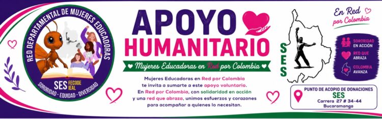 Mujeres Educadoras en Red por Colombia invita a sumarse a esta iniciativa de apoyo humanitario. Conoce cómo realizar tus donaciones en el punto de acopio del SES en Bucaramanga.