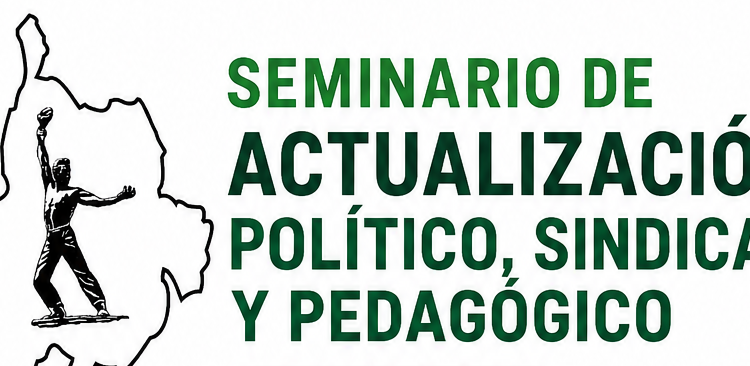 Seminario de Actualizacion Político, Sindical y Pedagógico