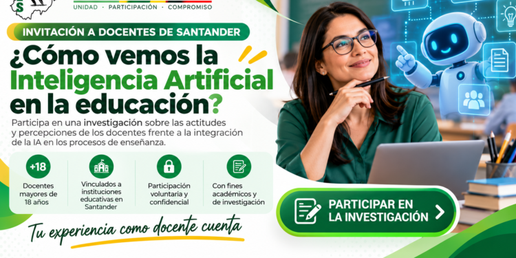 El SES comparte una invitación dirigida a los docentes de Santander para participar en una investigación académica sobre sus conocimientos, percepciones y actitudes frente a la integración de la inteligencia artificial en los procesos de enseñanza.